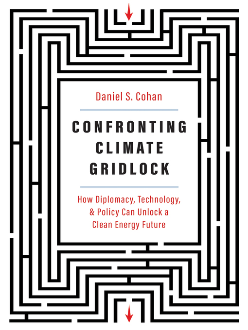 Title details for Confronting Climate Gridlock by Daniel S Cohan - Available
